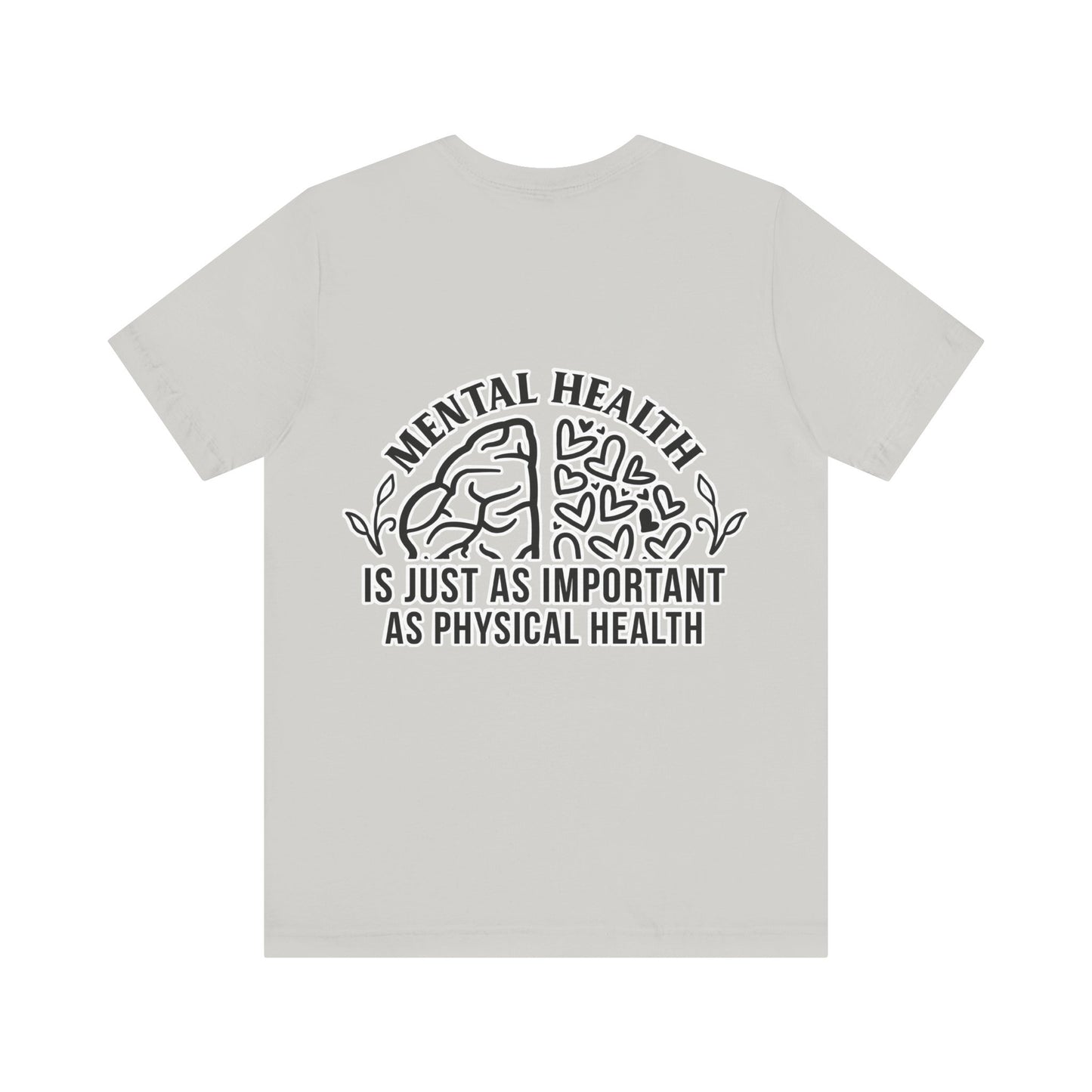 Mental health is important Unisex Jersey Short Sleeve Tee