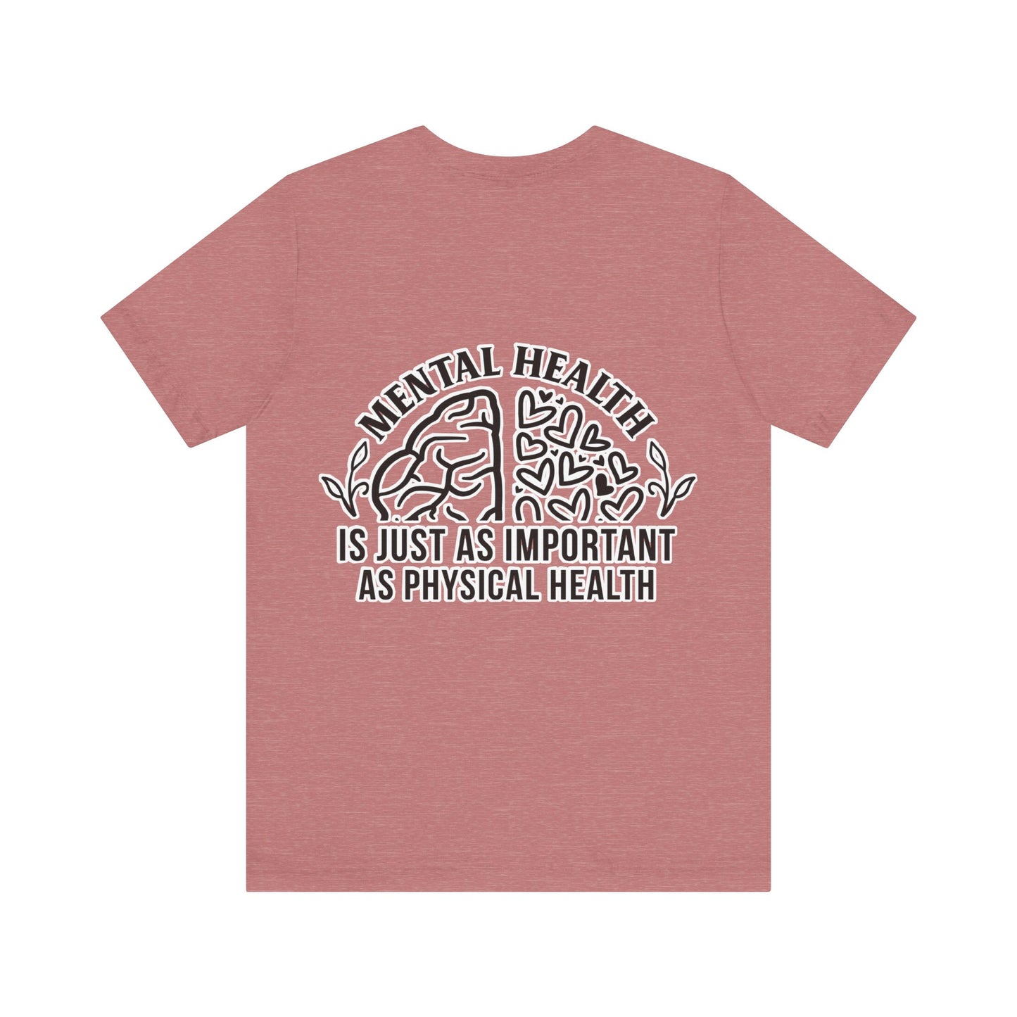 Mental health is important Unisex Jersey Short Sleeve Tee