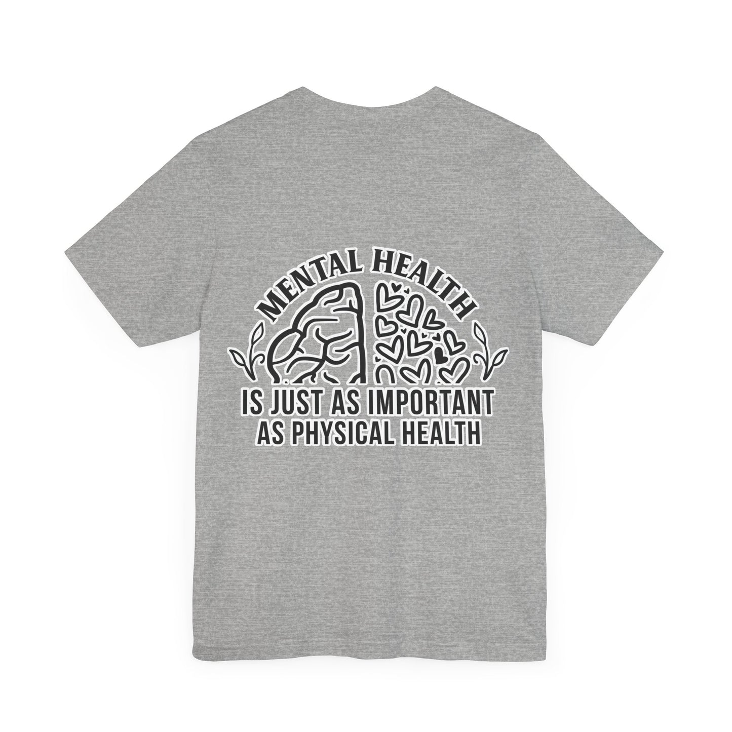 Mental health is important Unisex Jersey Short Sleeve Tee