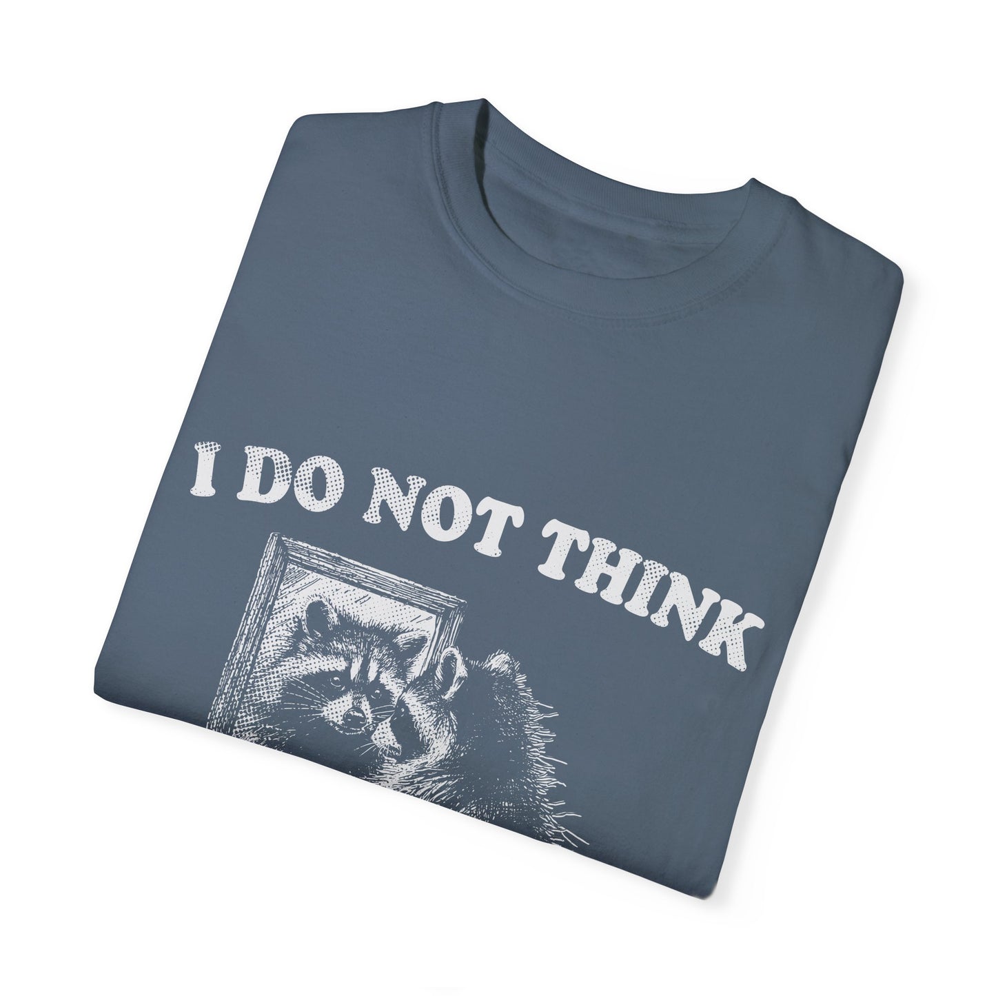 I do not think Unisex Garment-Dyed T-shirt