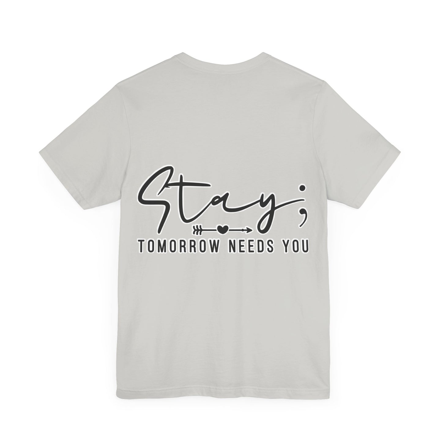 Stay Unisex Jersey Short Sleeve Tee