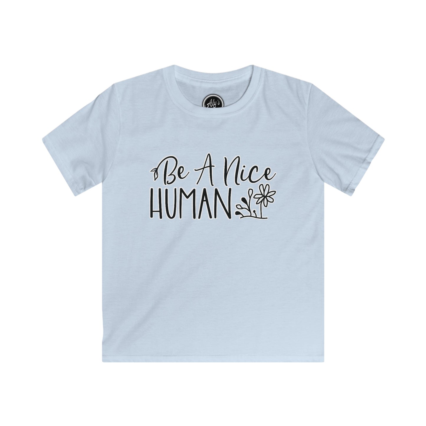 Be a nice human Kids Softstyle Tee