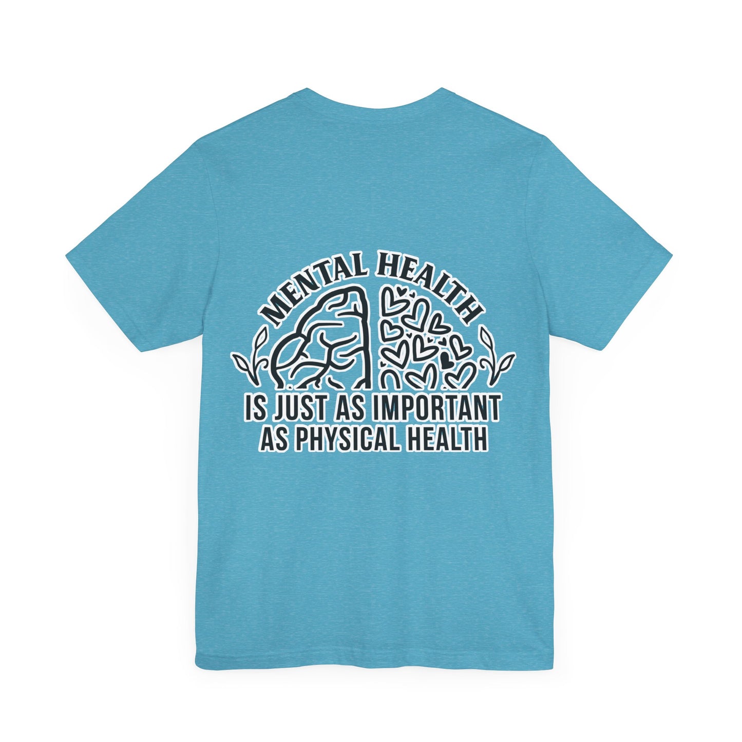 Mental health is important Unisex Jersey Short Sleeve Tee