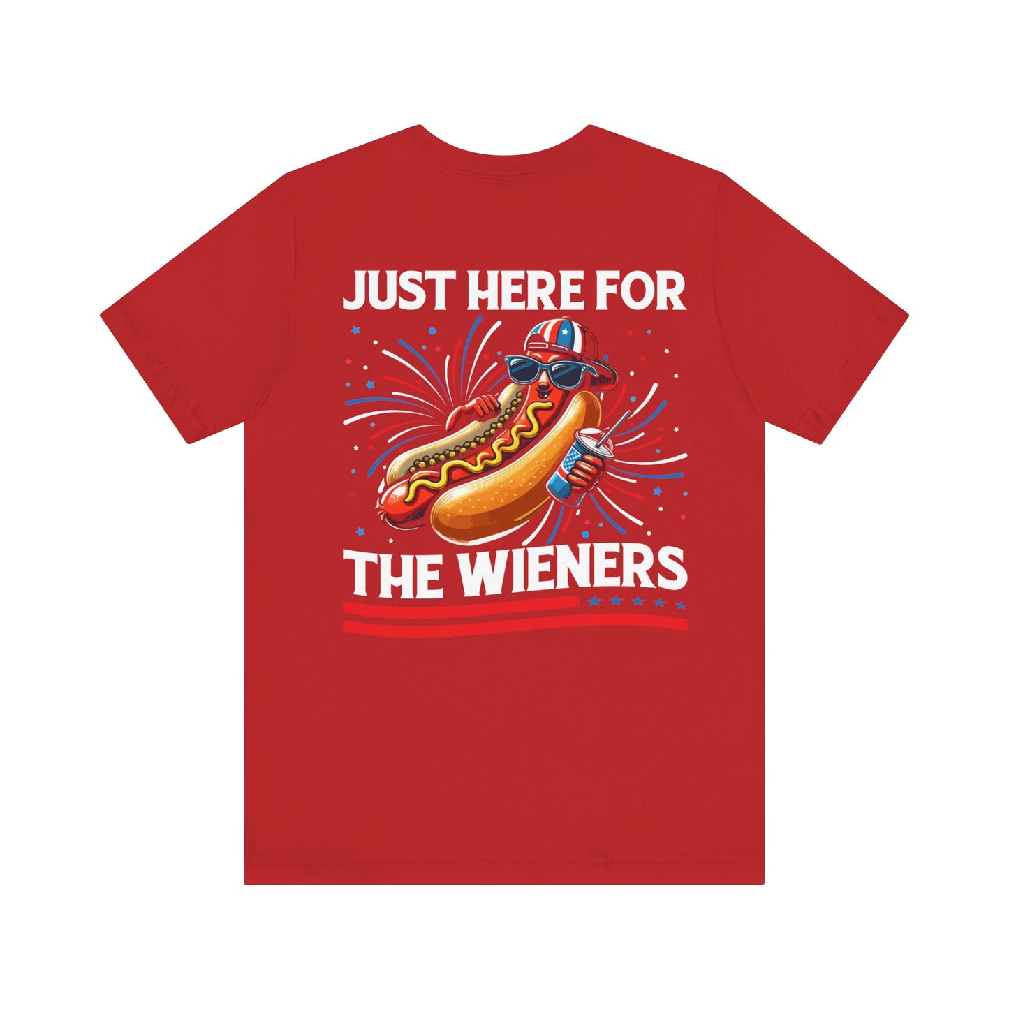 Just here for the weiners Unisex Jersey Short Sleeve Tee