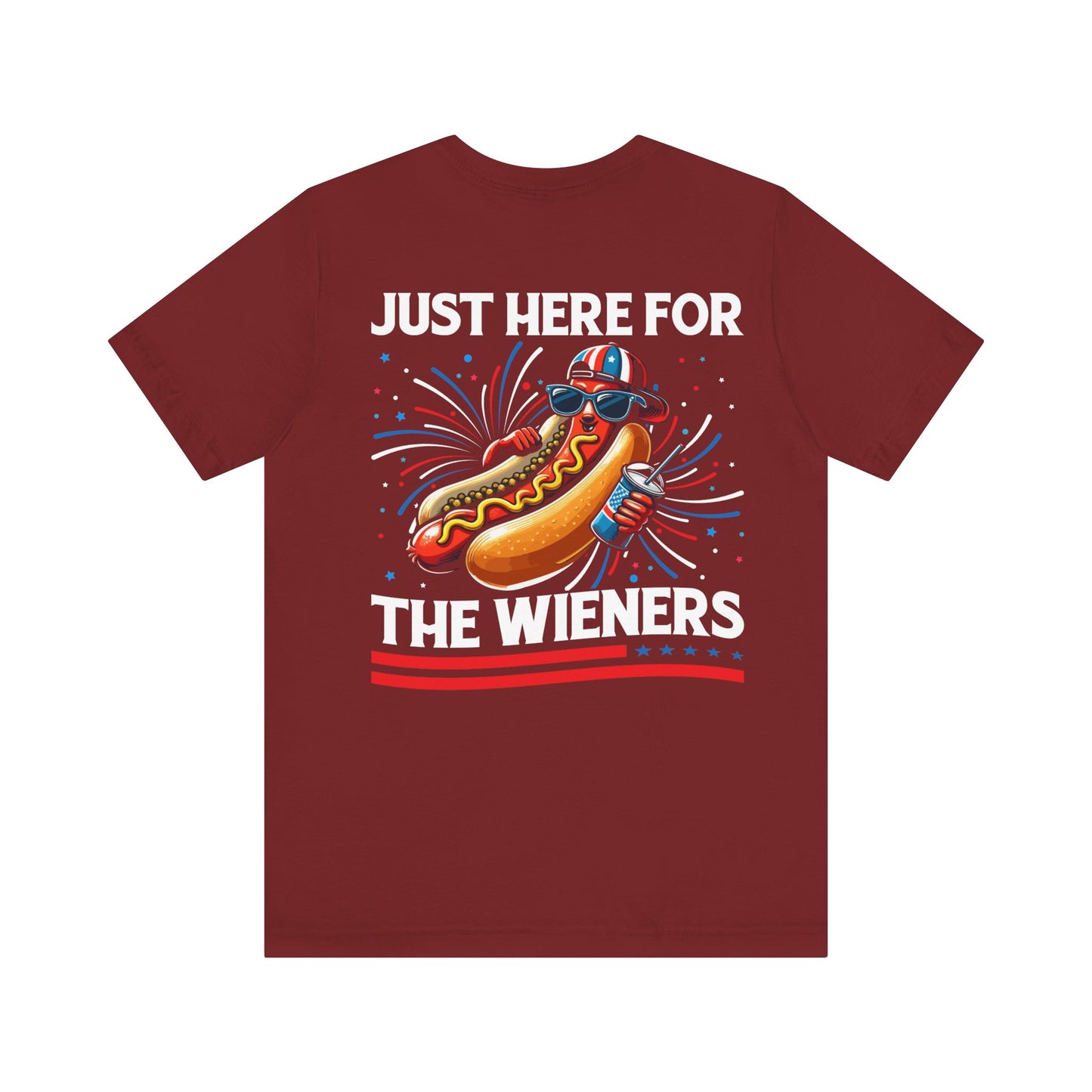 Just here for the weiners Unisex Jersey Short Sleeve Tee