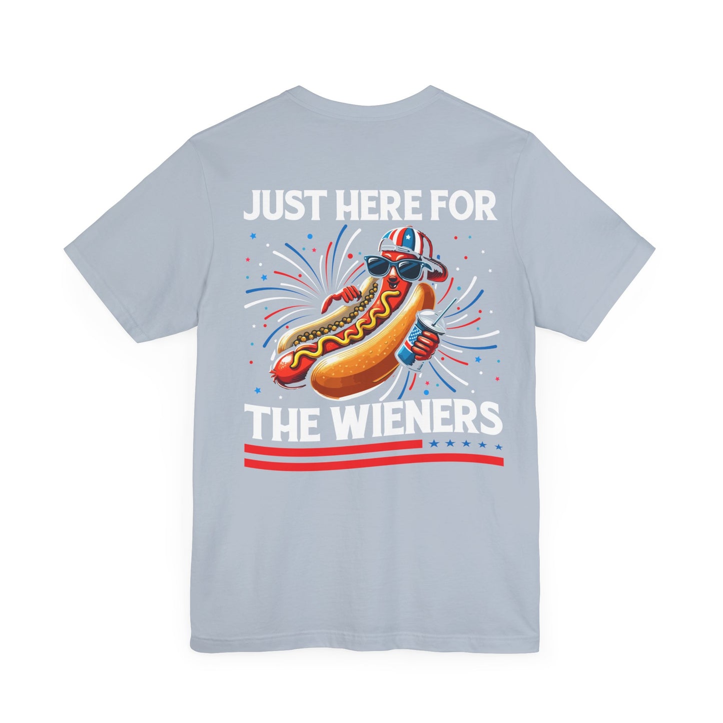 Just here for the weiners Unisex Jersey Short Sleeve Tee