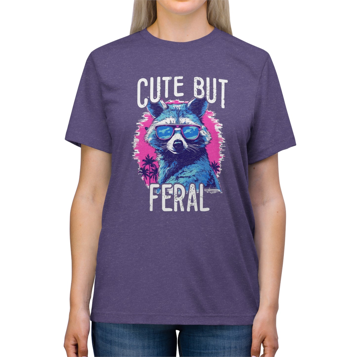 Cute but feral Unisex Triblend Tee