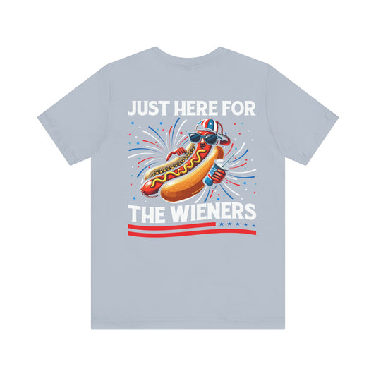 Just here for the weiners Unisex Jersey Short Sleeve Tee