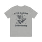 Live laugh lobotomy Unisex Jersey Short Sleeve Tee