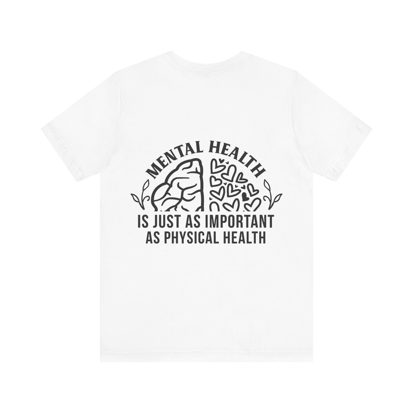 Mental health is important Unisex Jersey Short Sleeve Tee