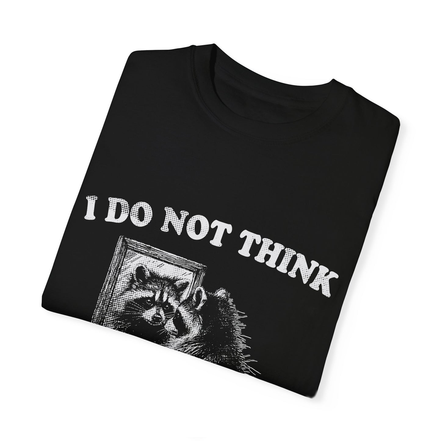 I do not think Unisex Garment-Dyed T-shirt