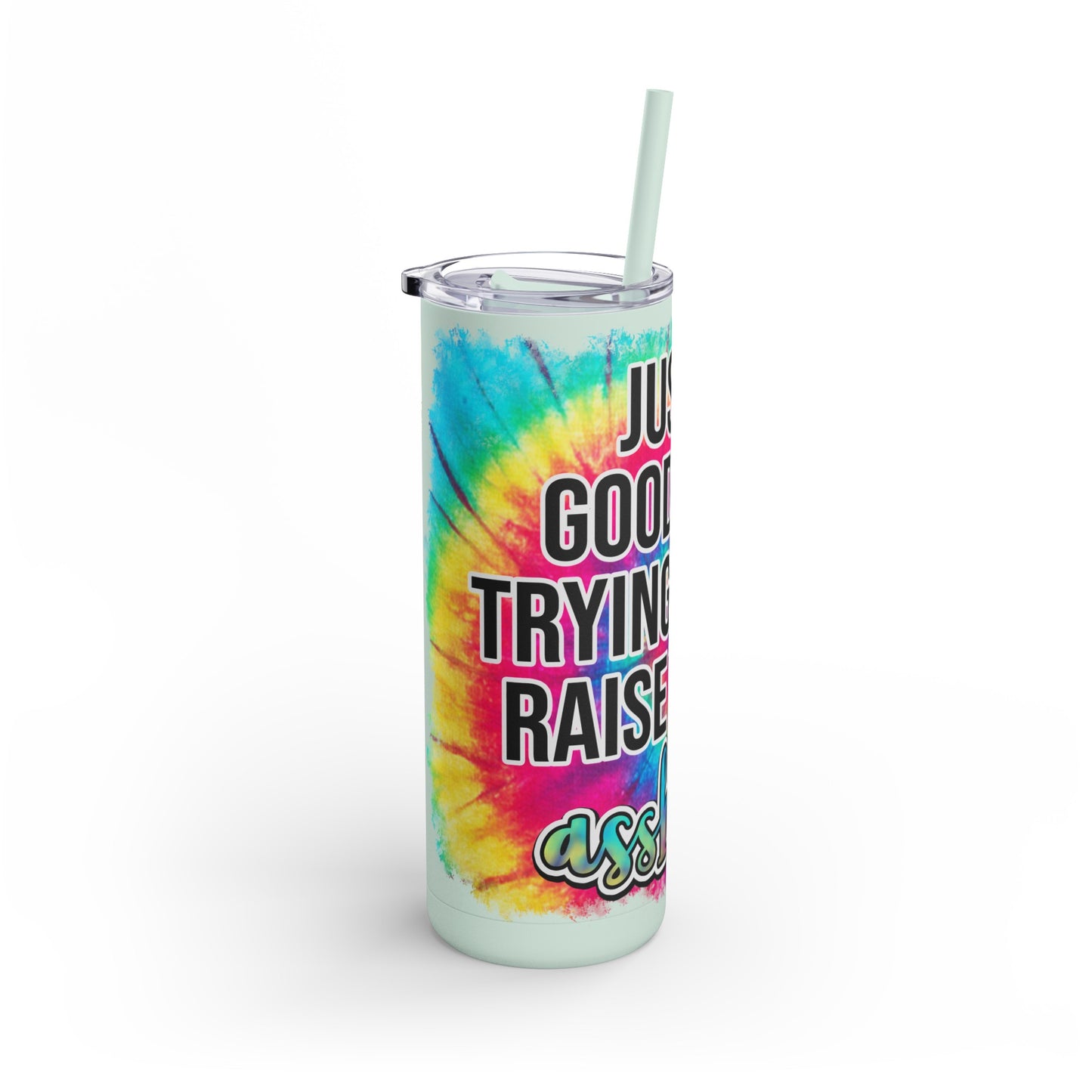 Ain't raising Maars Maker Skinny Matte Tumbler, 20oz