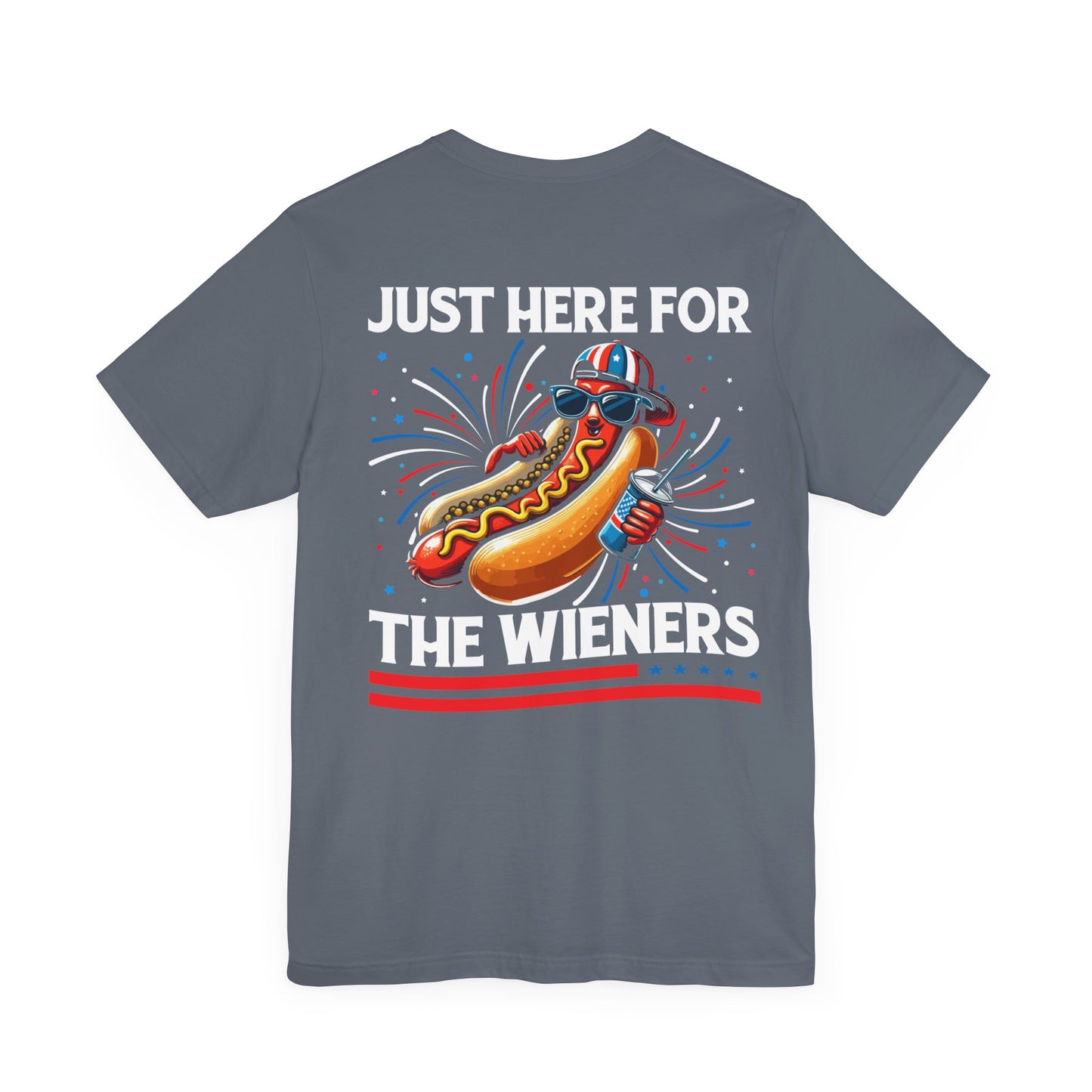 Just here for the weiners Unisex Jersey Short Sleeve Tee