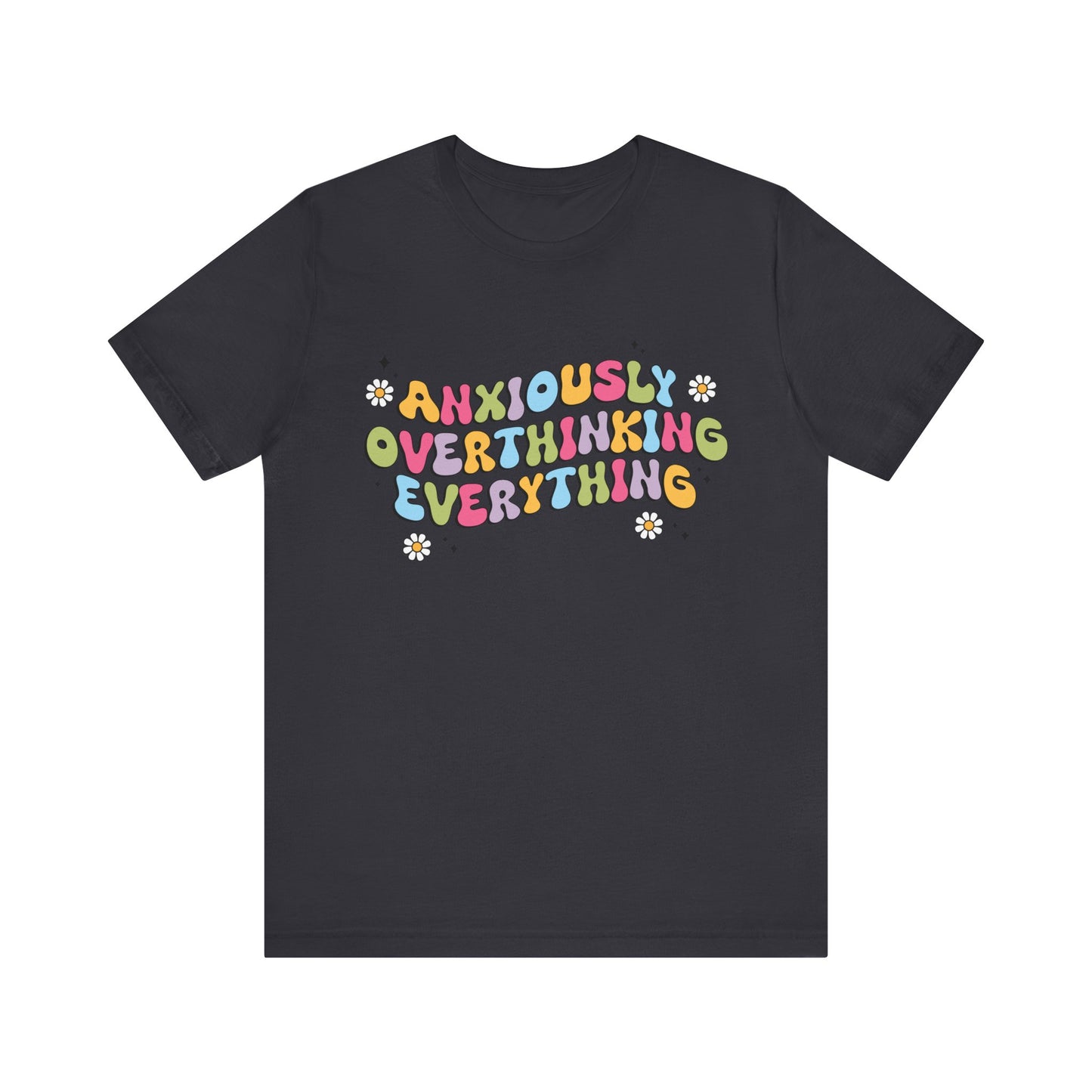 Overthinking Unisex Jersey Short Sleeve Tee