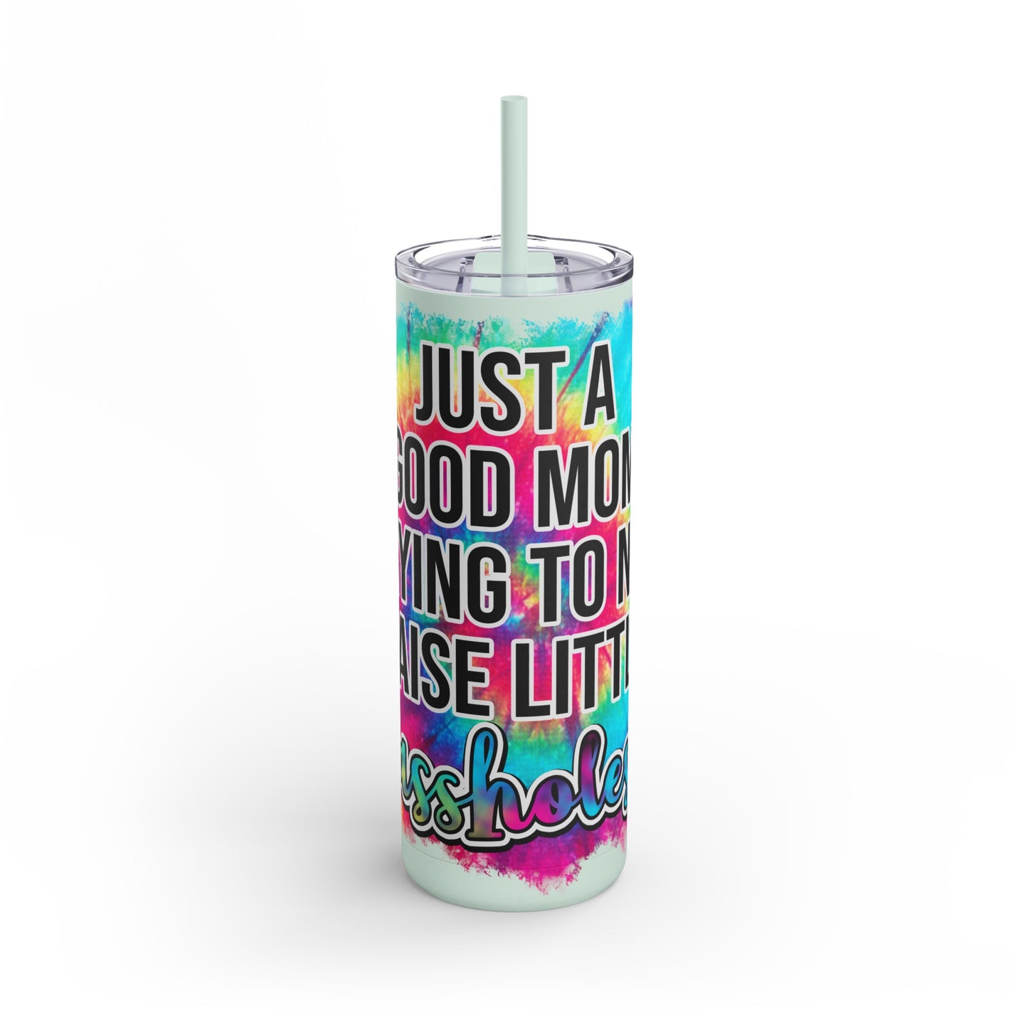 Ain't raising Maars Maker Skinny Matte Tumbler, 20oz