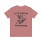 Live laugh lobotomy Unisex Jersey Short Sleeve Tee