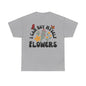 Buy my own flowers Unisex Heavy Cotton Tee