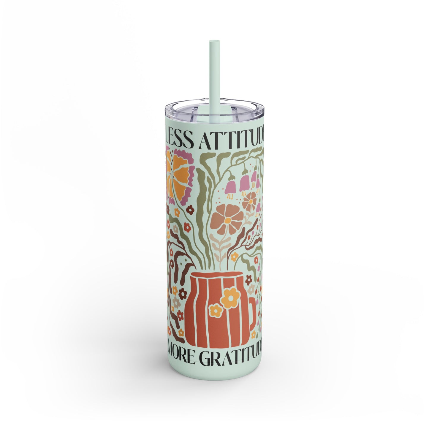 Less Attitude more Gratitude Maars Maker Skinny Matte Tumbler, 20oz