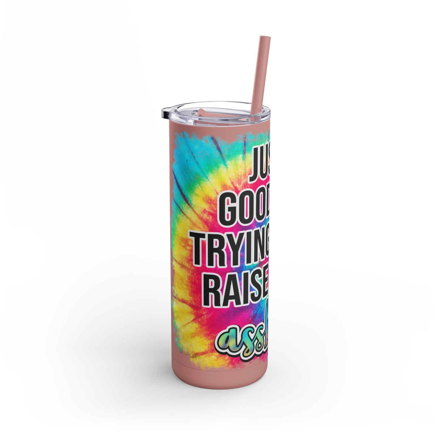 Ain't raising Maars Maker Skinny Matte Tumbler, 20oz