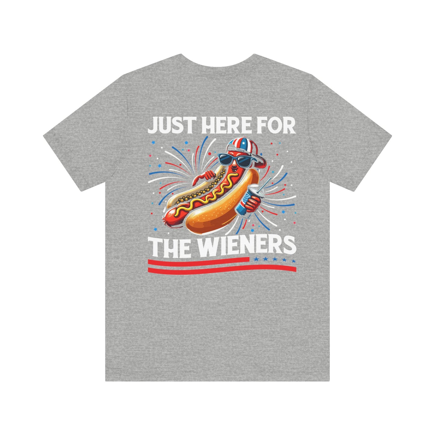 Just here for the weiners Unisex Jersey Short Sleeve Tee