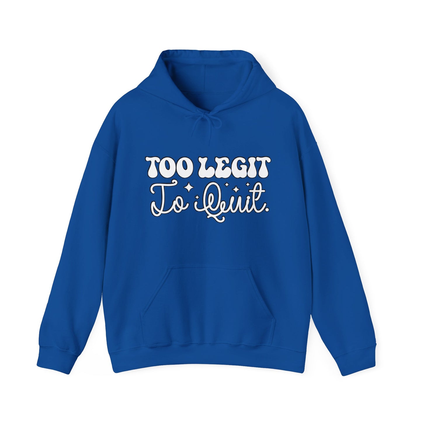 To legit to quit Unisex Heavy Blend™ Hooded Sweatshirt